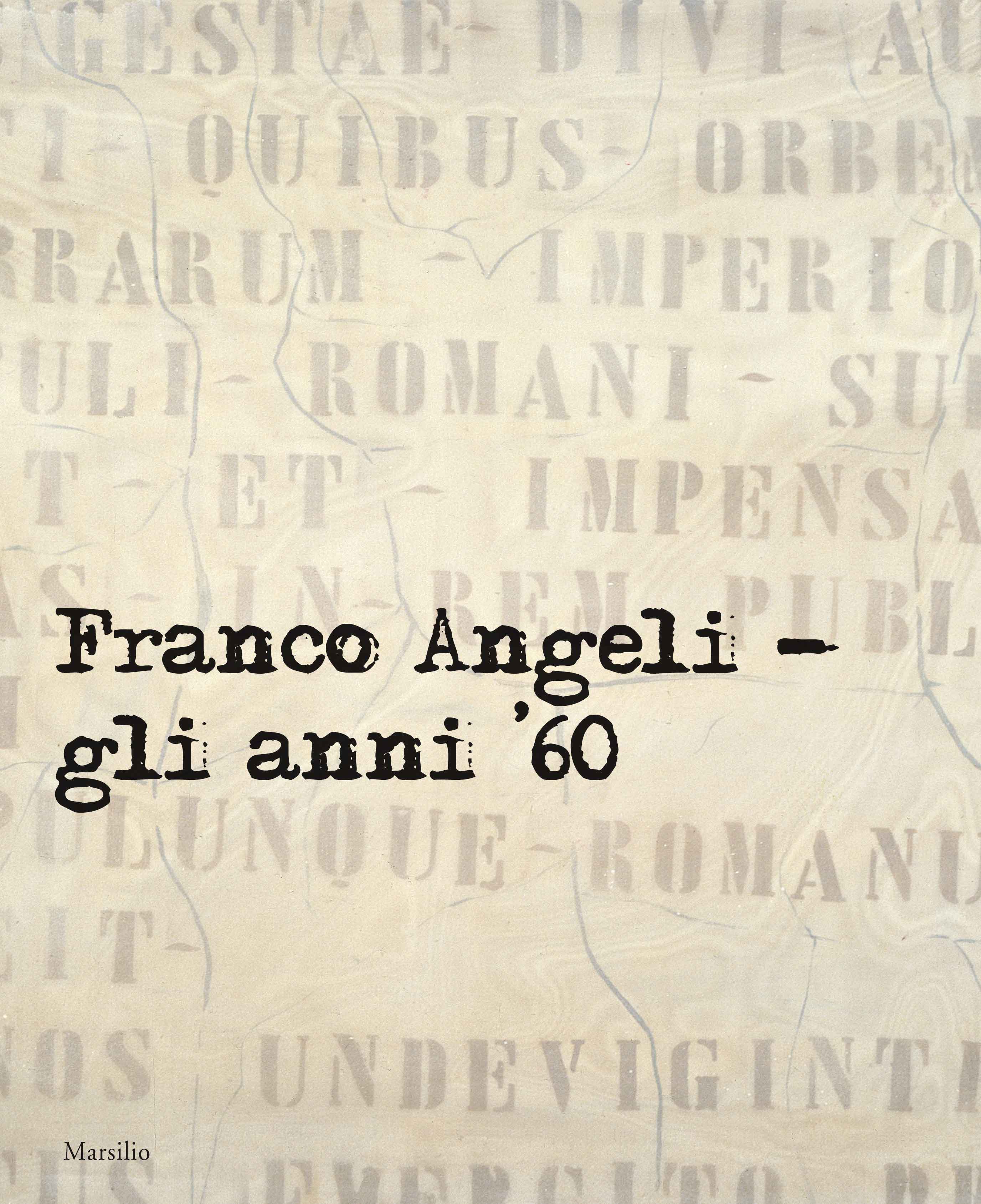 Franco Angeli. Gli anni '60 