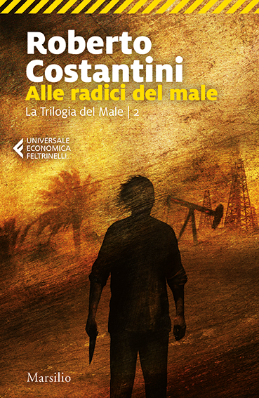 Alle radici del male 
