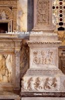Santa Maria dei Miracoli. A late fifteenth century building in ancient 