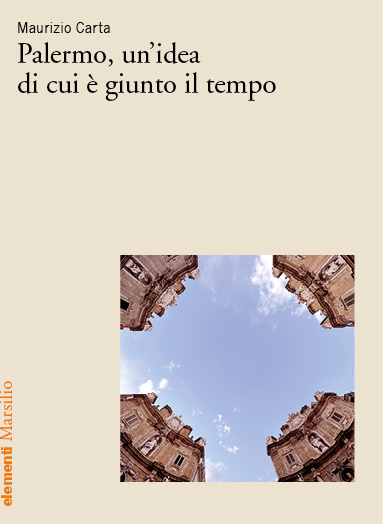Palermo, un'idea di cui è giunto il tempo