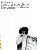 L'arte di guardare gli attori