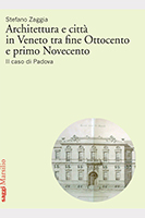 Architettura e città in Veneto tra fine Ottocento e primo Novecento