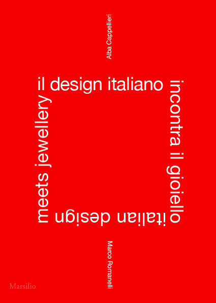 Il design italiano incontra il gioiello / Italian Design Meets Jewellery