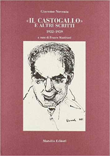 «Il Castogallo» e altri scritti 1922-1959
