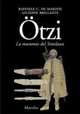 Ötzi L'uomo venuto dal ghiaccio