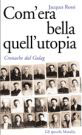 Com'era bella questa utopia
