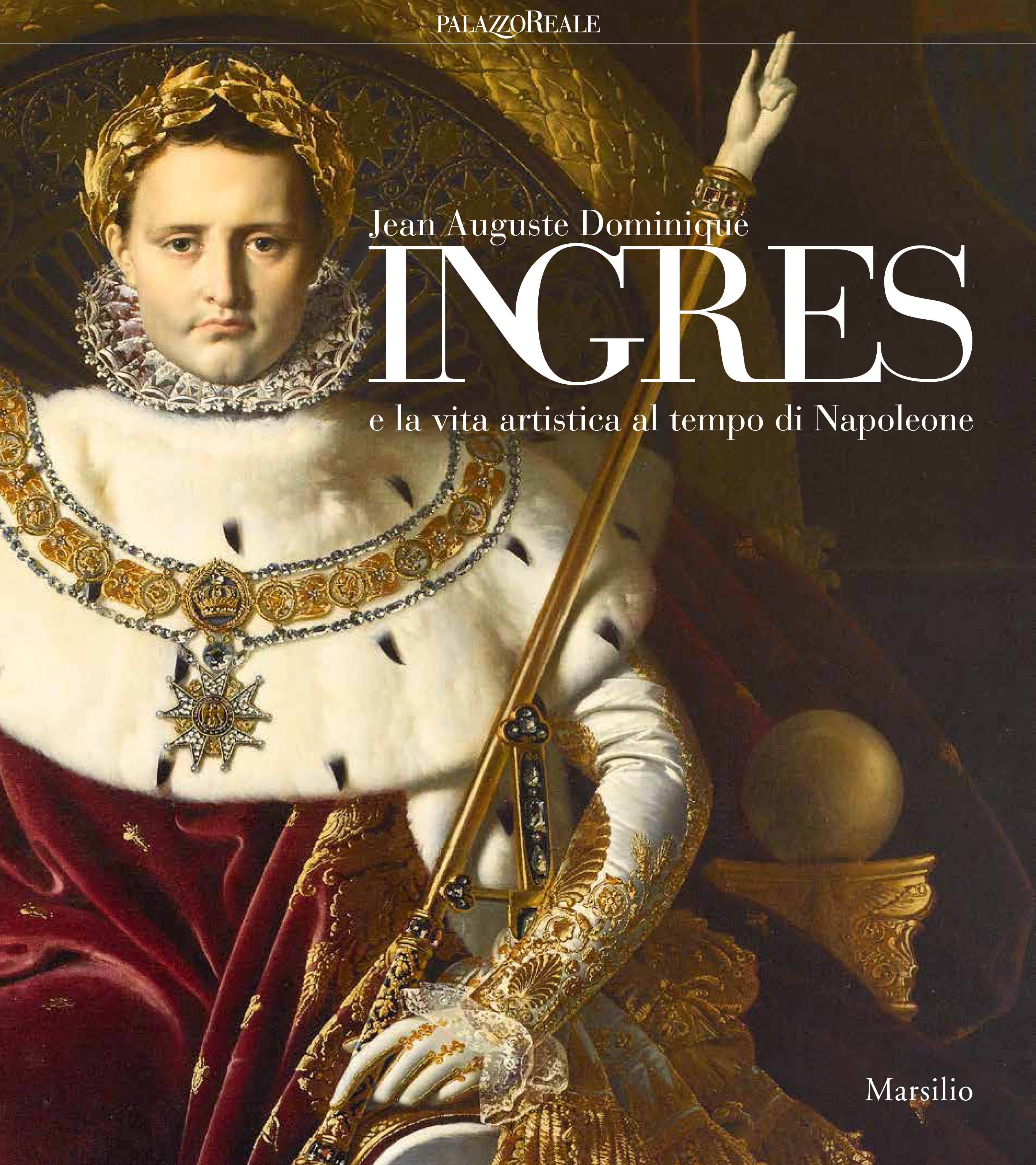 Jean Auguste Dominique Ingres e la vita artistica al tempo di Napoleone