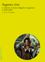 Argento vivo. Il cinema di Dario Argento