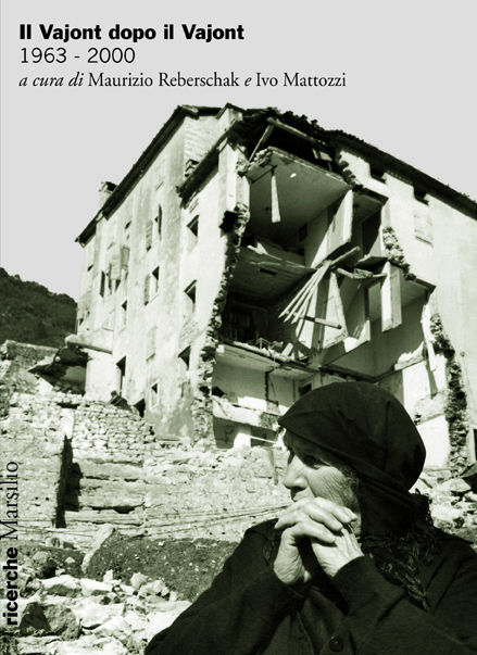 Il Vajont dopo il Vajont