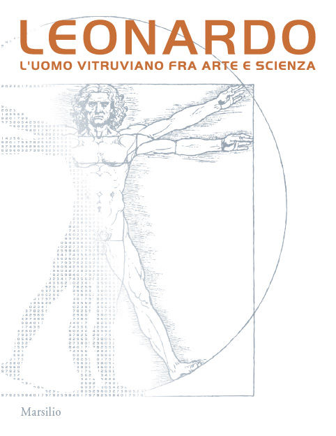 Leonardo. L'Uomo vitruviano fra arte e scienza